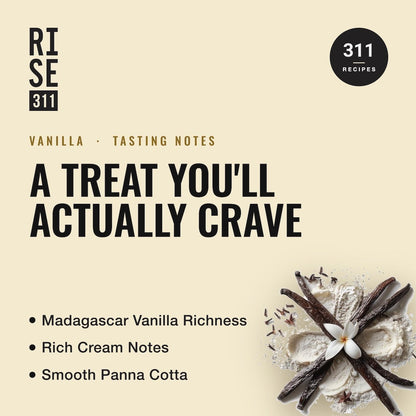 RISE311 plant-based Vanilla Tasting Notes (Real Vanilla Bean, Rich Cream Notes and Smooth Panna Cotta). No Stevia Biterness.  Graphic representation of Vanilla pods and powder.